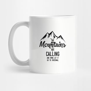 Send Mountains to Voicemail Mug